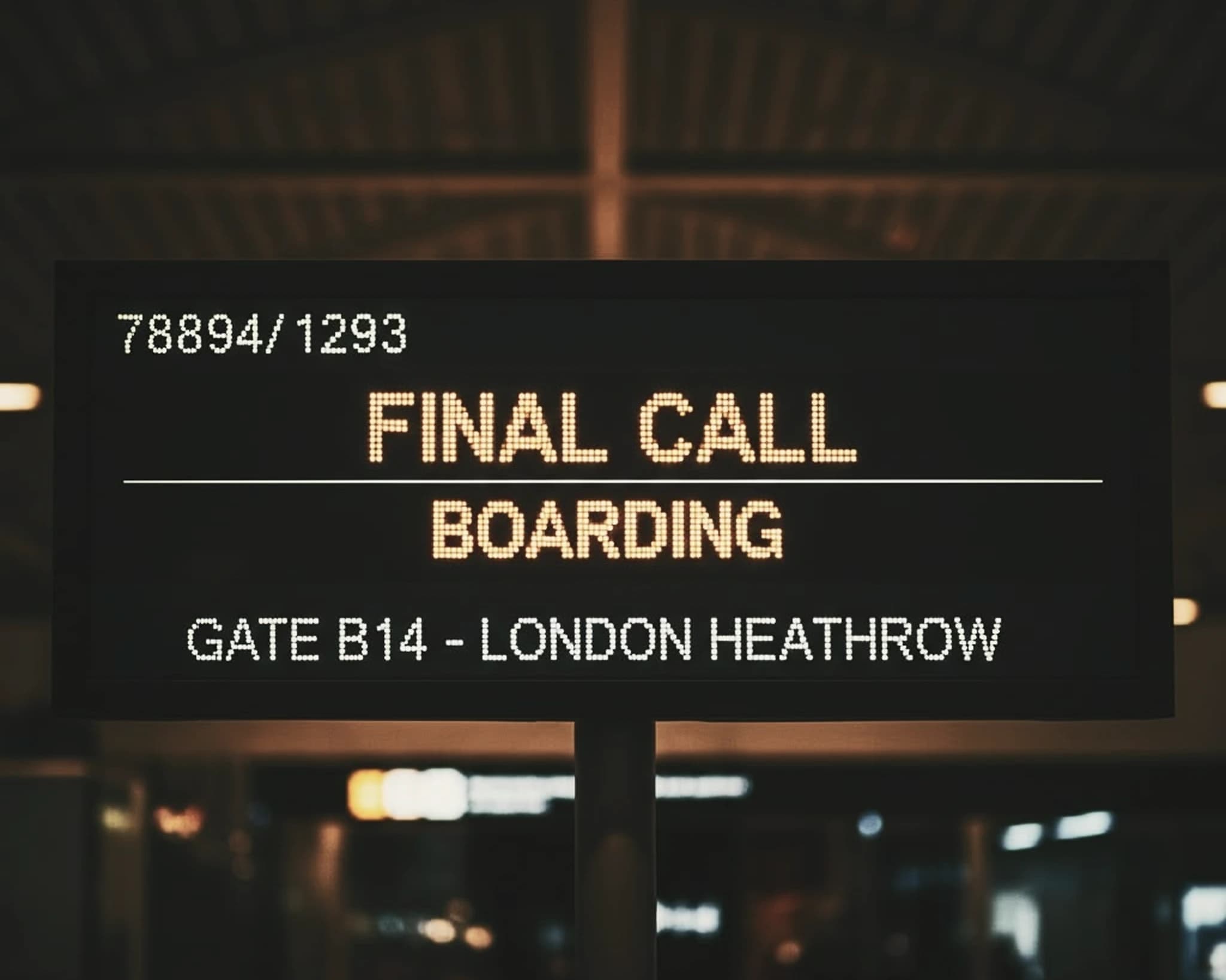 A departures board at night — “Final call, boarding, Gate B14, London Heathrow” in amber dot-matrix
