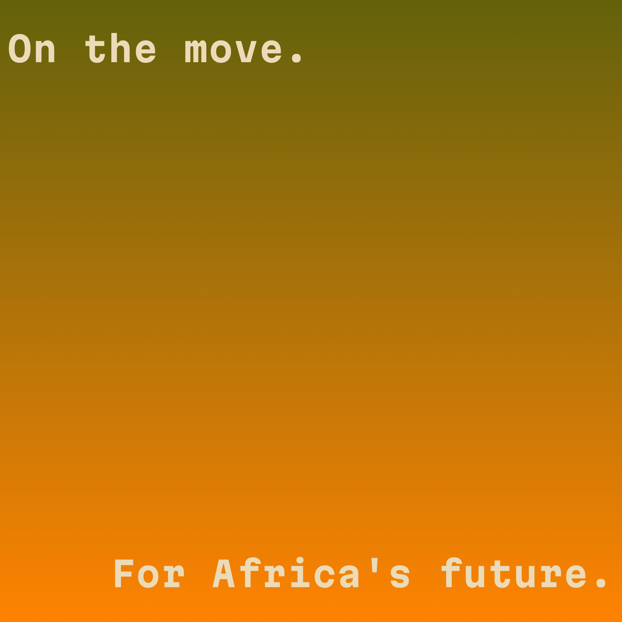 On the move — for Africa's future (olive)